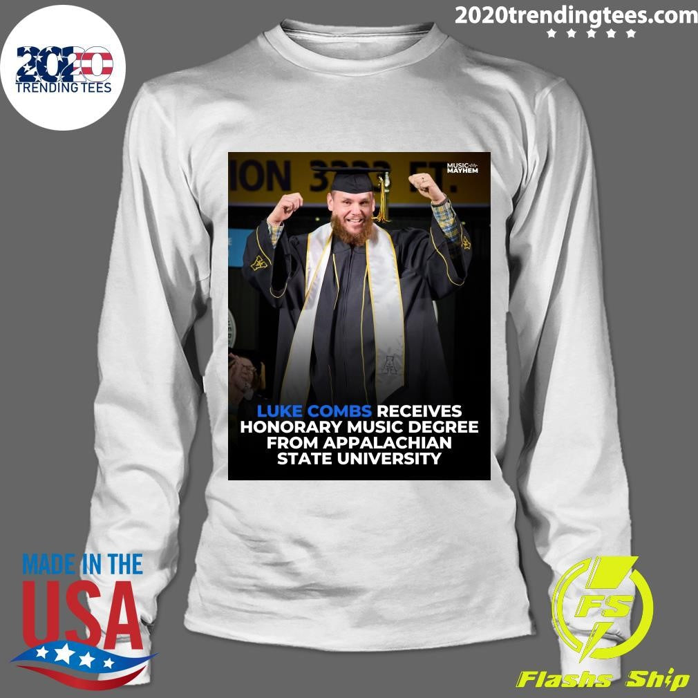 Luke Combs Receives Honorary Music Degree From Appalachian State University Shirt