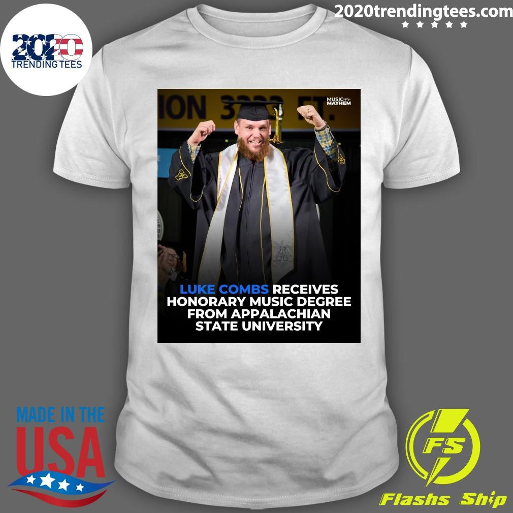 Luke Combs Receives Honorary Music Degree From Appalachian State University Shirt