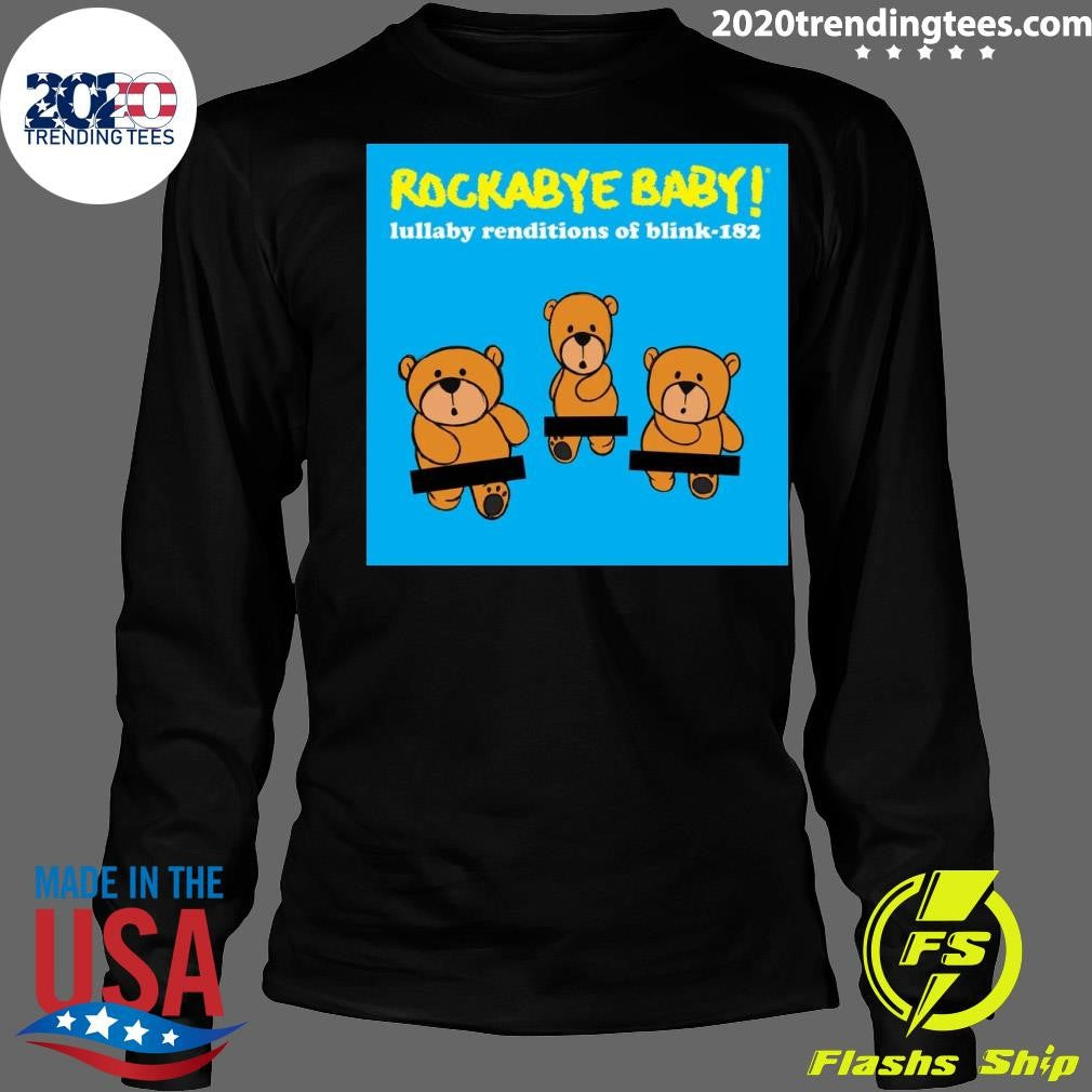 Lullaby Renditions of Blink-182 by Rockabye Baby Shirt
