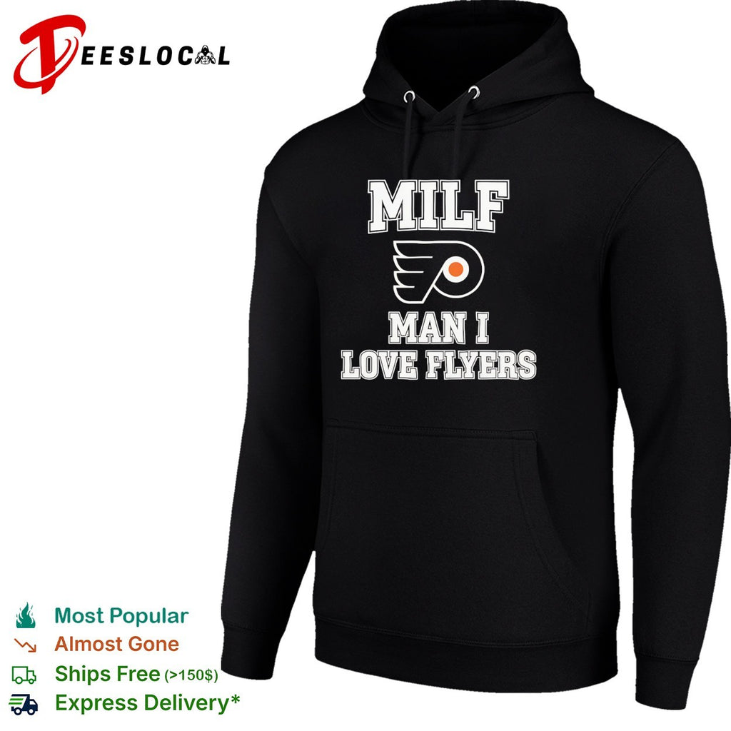 MILF Man I Love Flyers Philadelphia Flyers NHL shirt