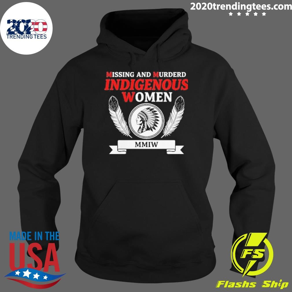 MMIW Missing And Murdered Indigenous Women Shirt