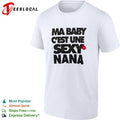 Ma baby c’est une sexy nana shirt