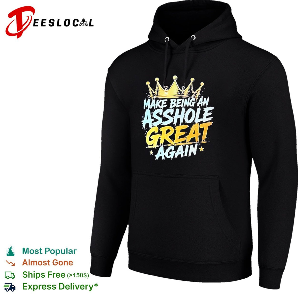 Make Being an Asshole Great Again shirt