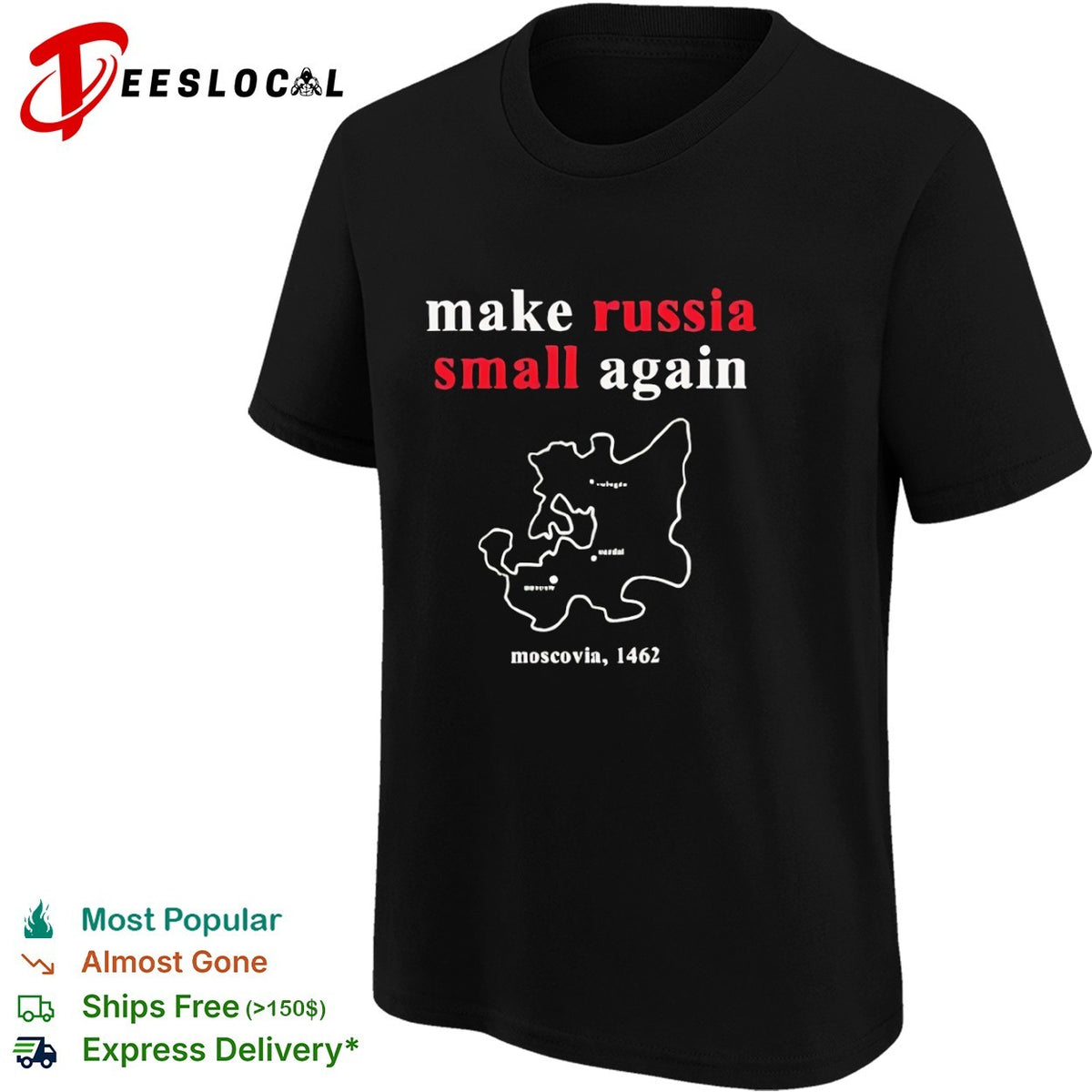 Make Russia Small Again Moscovia 1462 History Political Satire Map shirt