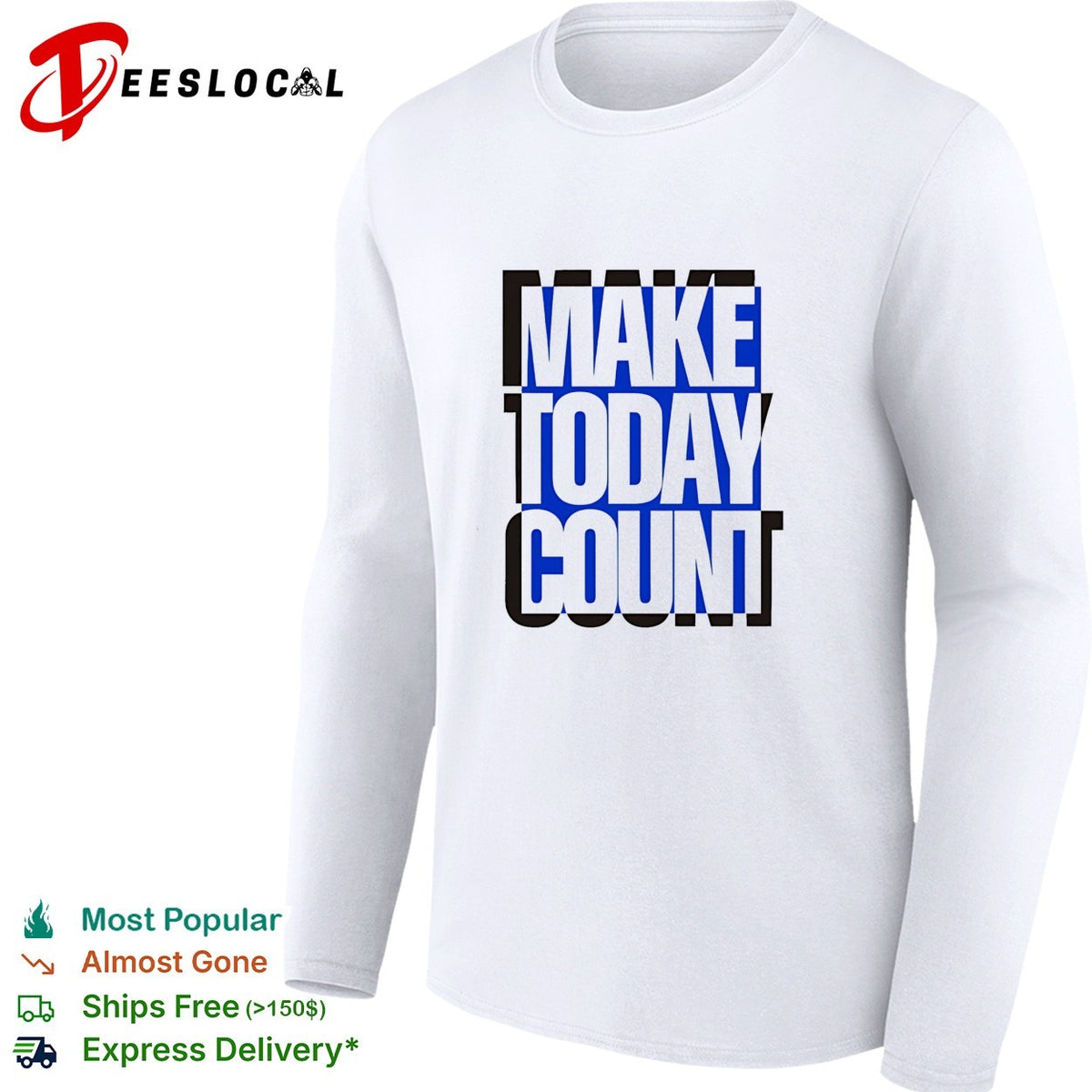 Make today count blue and black design shirt