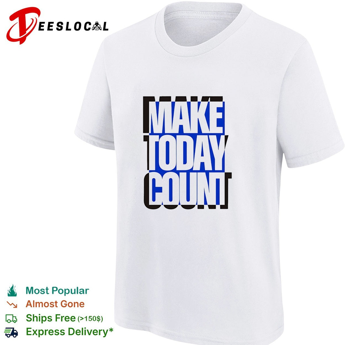 Make today count blue and black design shirt
