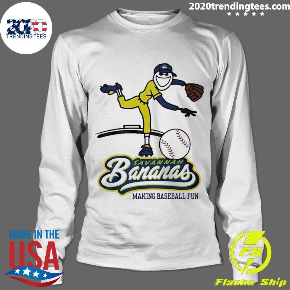 Making Baseball Fun Savannah Bananas Shirt