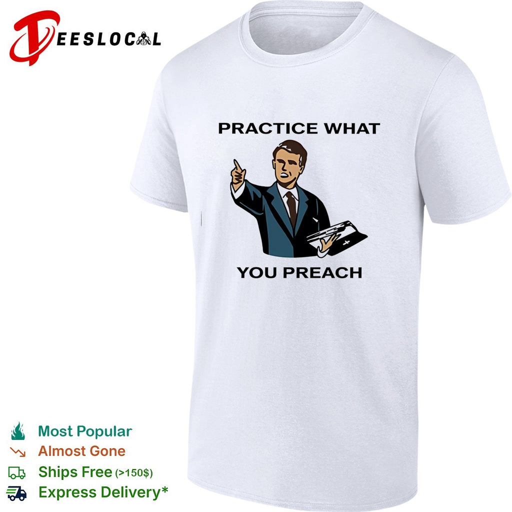 Male speaker practice what you preach shirt