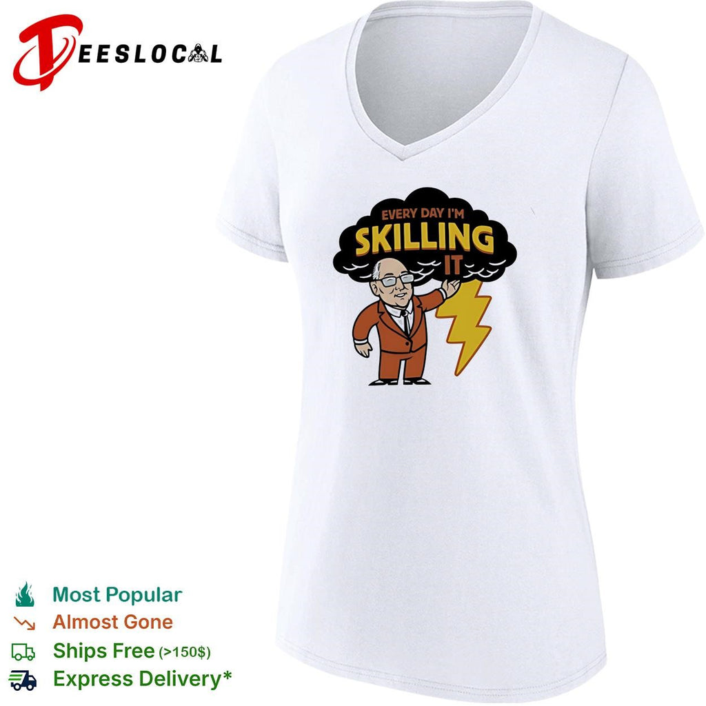 Man every day I’m skilling it thunder shirt