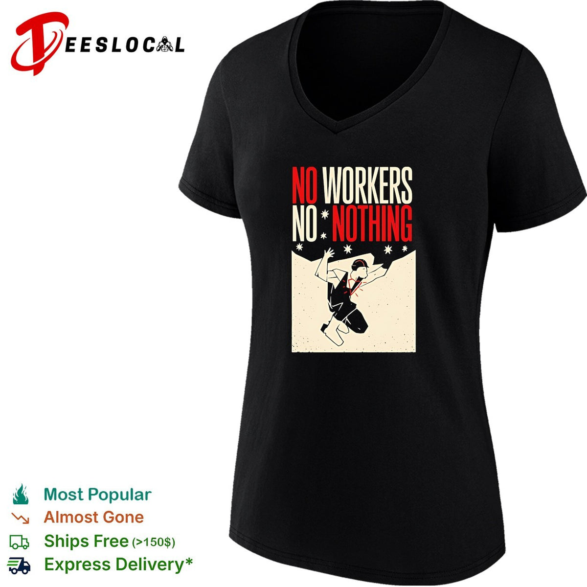 Man no workers no nothing retro shirt