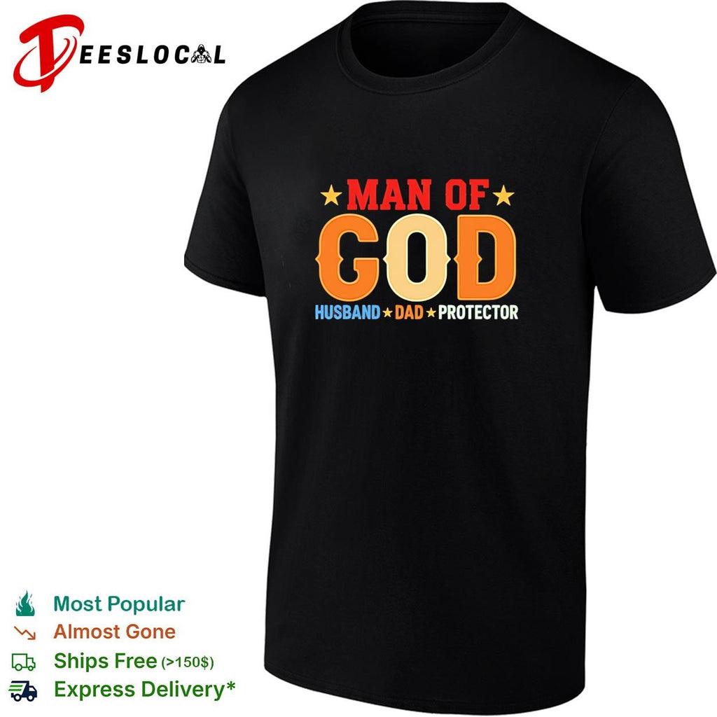 Man of GOD husband dad protector vintage shirt
