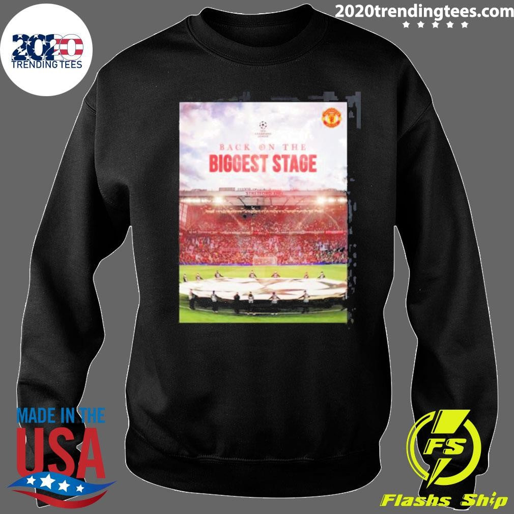 Manchester United Back On The Biggest Stage UEFA Champion League Qualified Shirt