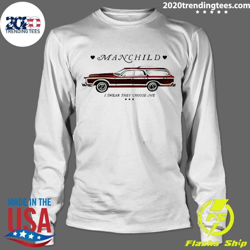 Manchild I Swear They Choose Me Shirt