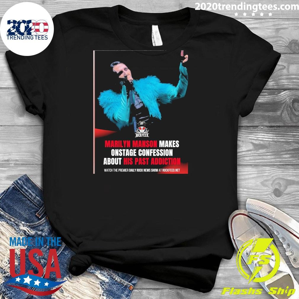 Marilyn Manson Makes Onstage Confession About His Past Addiction Shirt