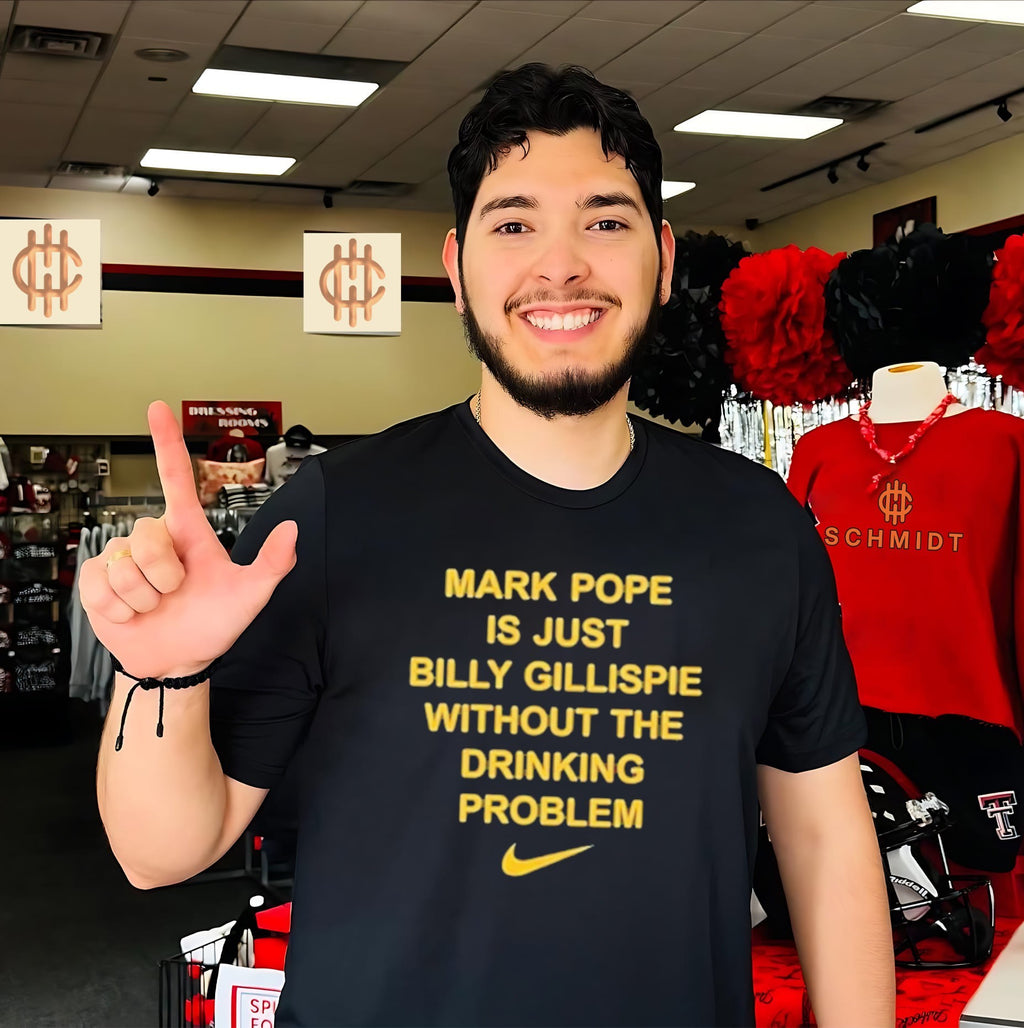 Mark Pope Is Just Billy Gillispie Without The Drinking Problem shirt