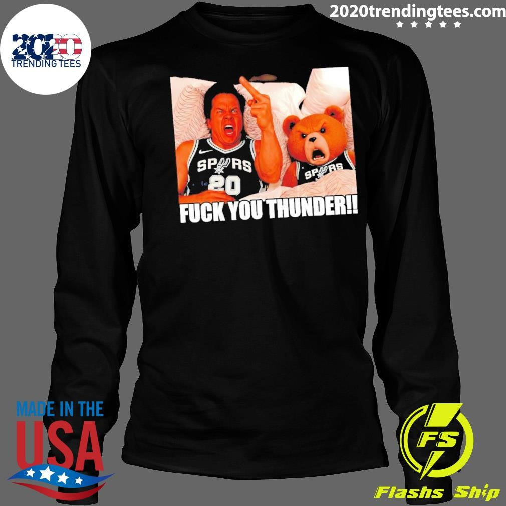 Mark Wahlberg Teddy Go Spurs Go San Antonio Spurs Basketball Fuck You Thunder Shirt