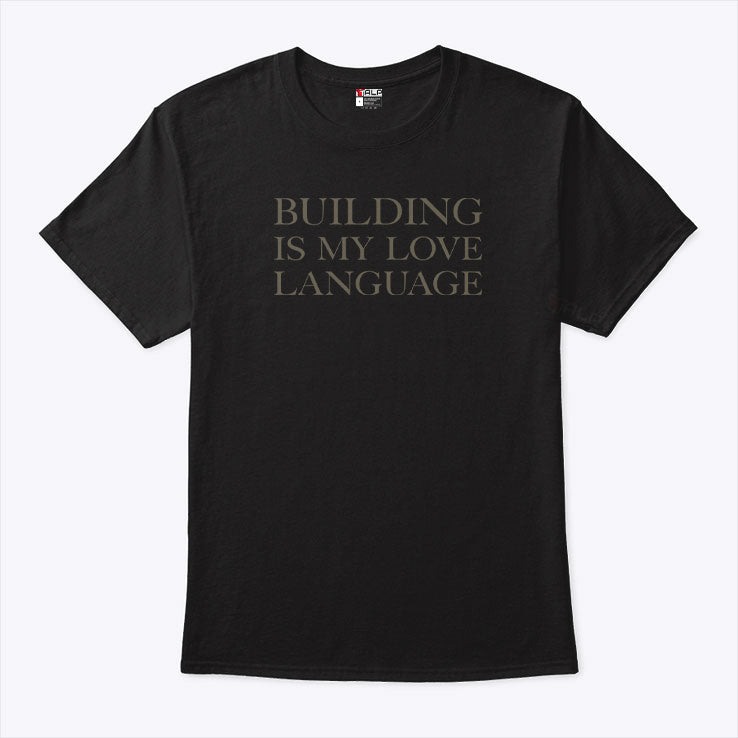 Mark Zuckerberg Building Is My Love Language Shirt