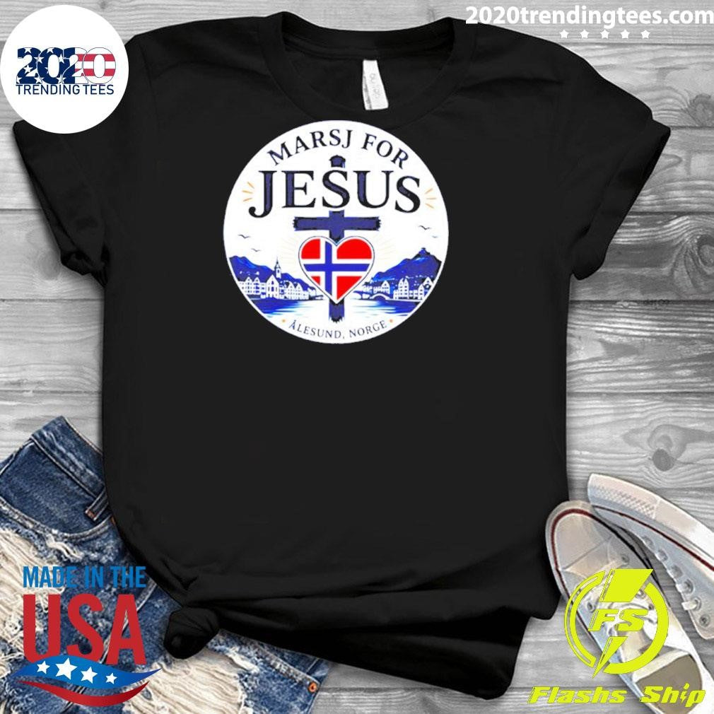 Marsj For Jesus Alesund Norge Shirt