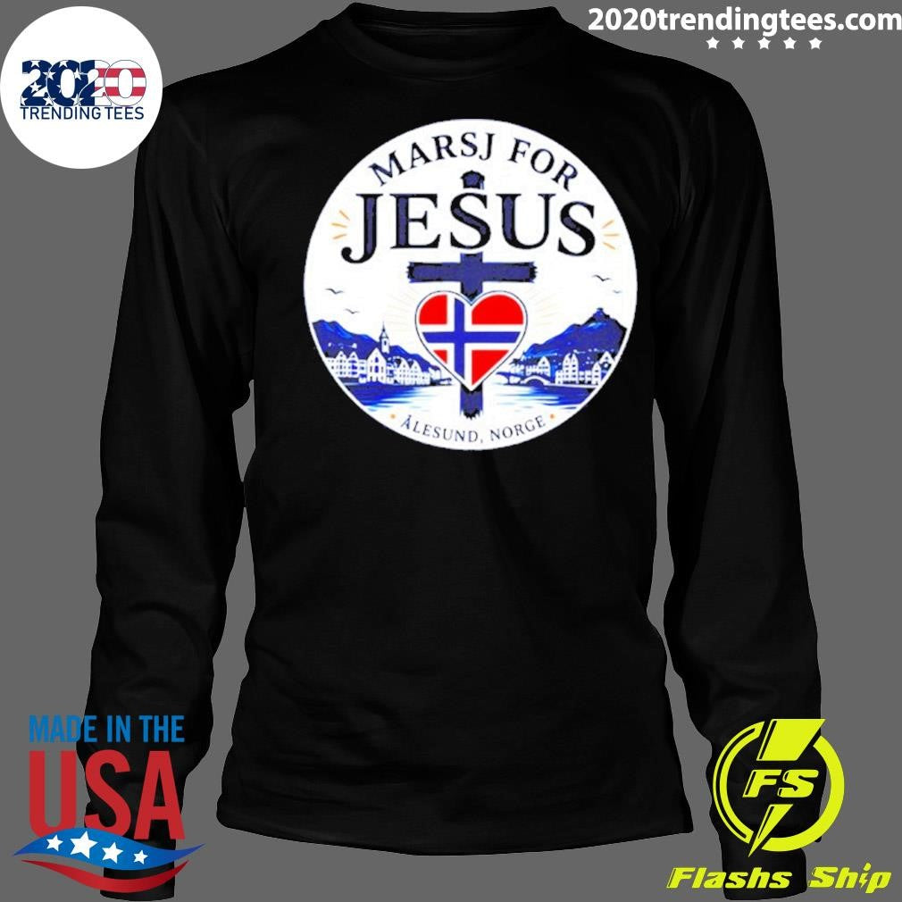 Marsj For Jesus Alesund Norge Shirt