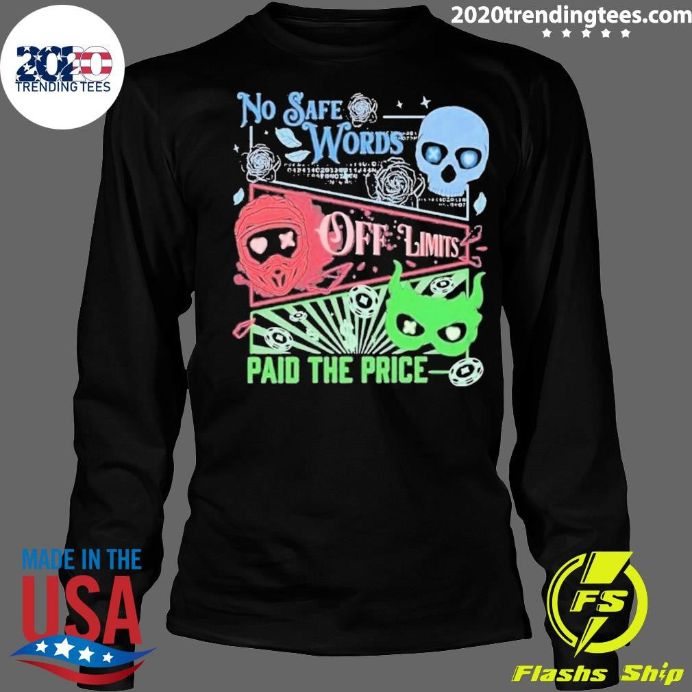 Masked Men No Safe Words Paid The Price Shirt