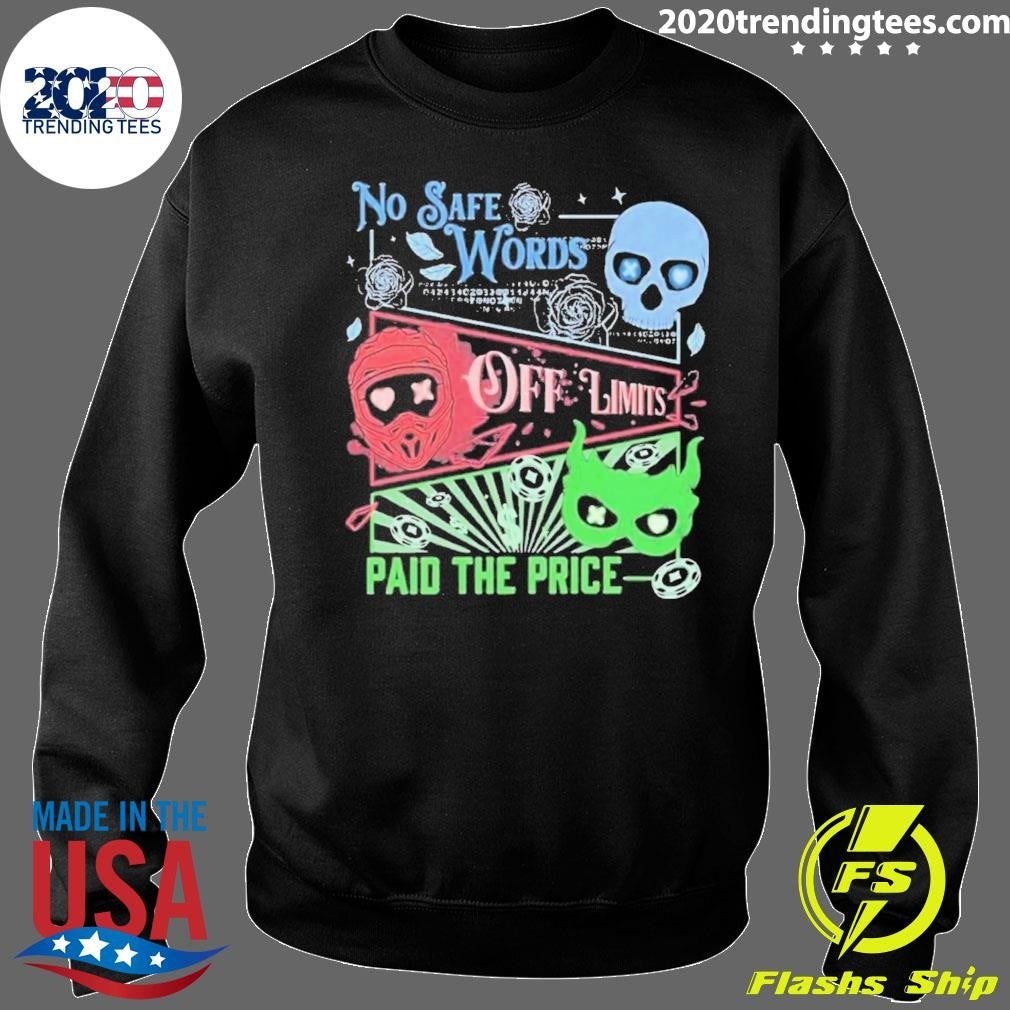 Masked Men No Safe Words Paid The Price Shirt