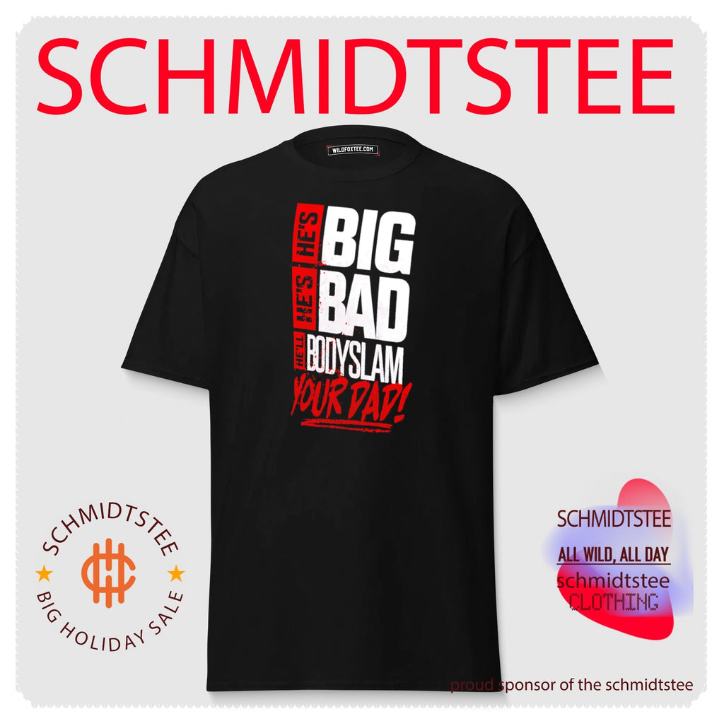 Mason Rook Big Bad Bodyslam Your Dad shirt