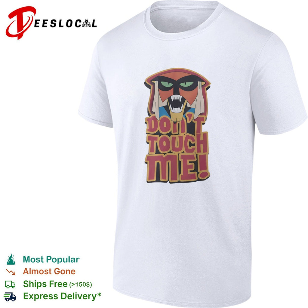 Master Shake Aqua Teen Hunger Force Don’t Touch Me shirt