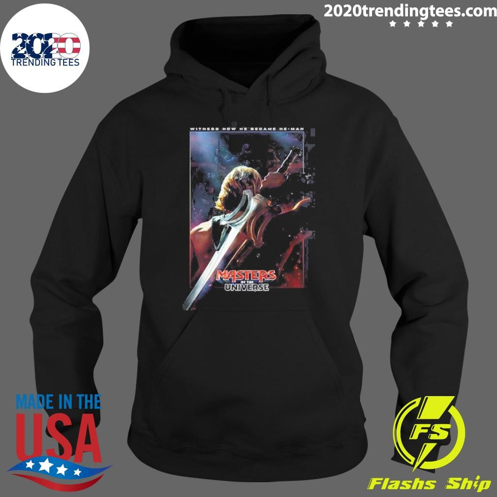 Masters Of The Universe Witness How He Became He-Man Official Movie Poster In Theaters On June 5 2026 Shirt