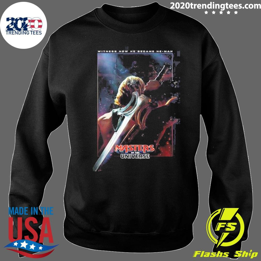 Masters Of The Universe Witness How He Became He-Man Official Movie Poster In Theaters On June 5 2026 Shirt