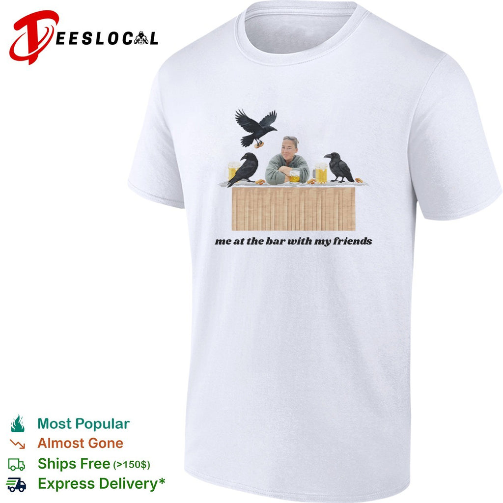 Me at the bar with my friends Crow Beer Peanuts Drinking shirt