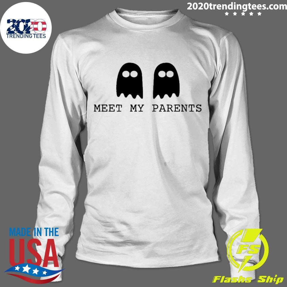 Meet My Parents Ghost Shirt