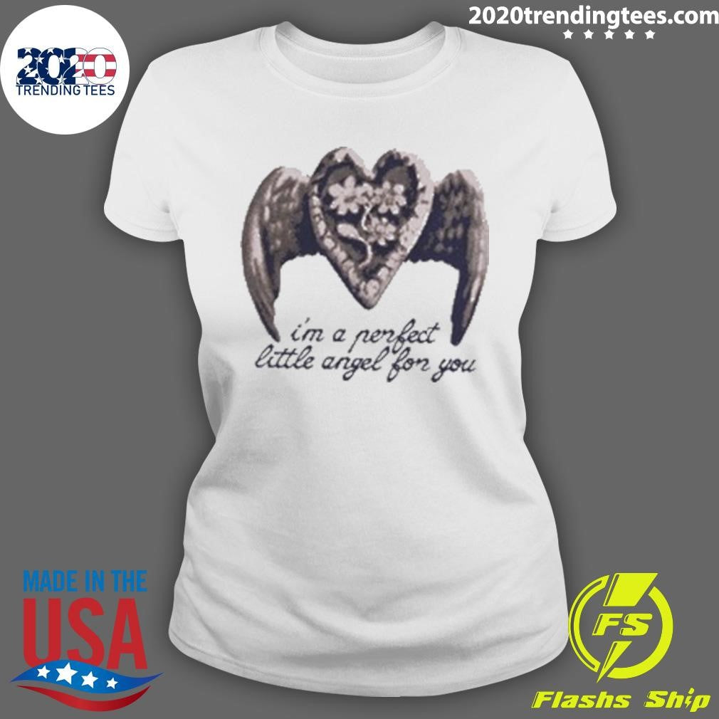Melanie Martinez I’m A Perfect Little Angel For You Shirt