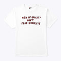 Men Of Quality Don’t Fear Equality T Shirt