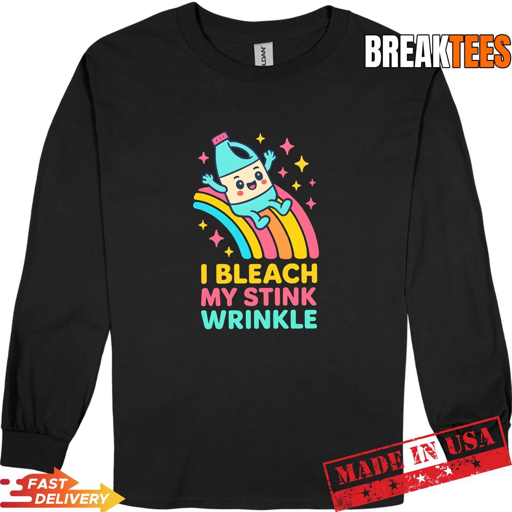 Mens I Bleach My Stink Wrinkle Crude Humor Vulgar Travel Women Performance T-Shirt