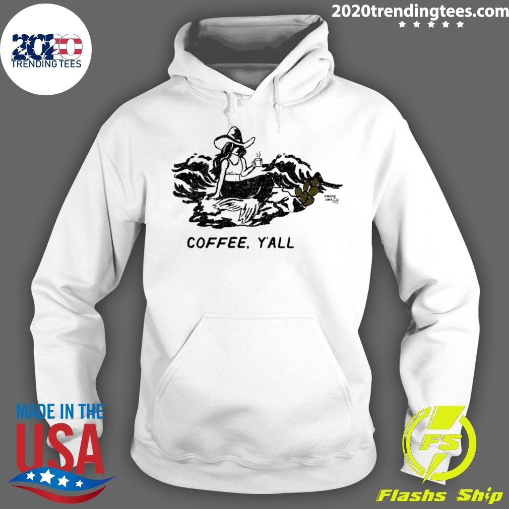 Mermaid Coffee Cup Coffee Y’all Shirt
