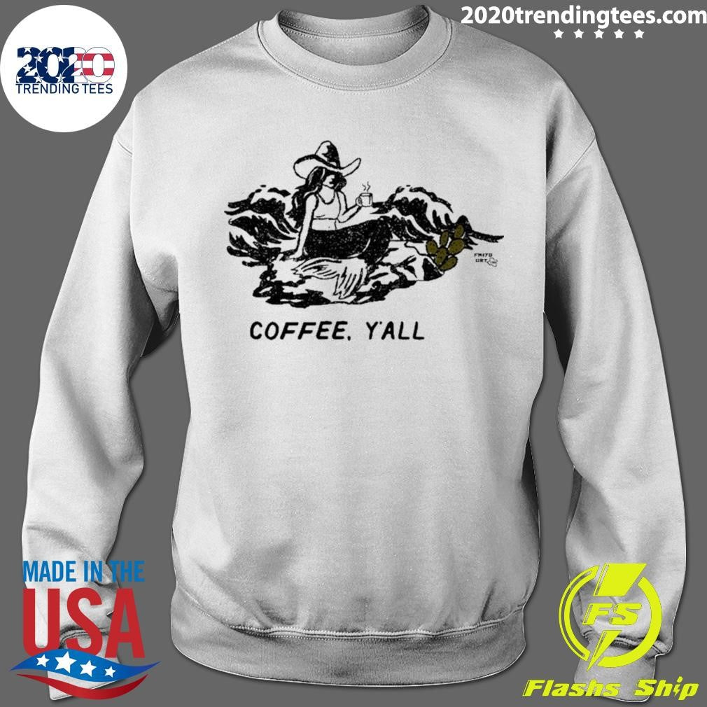 Mermaid Coffee Cup Coffee Y’all Shirt