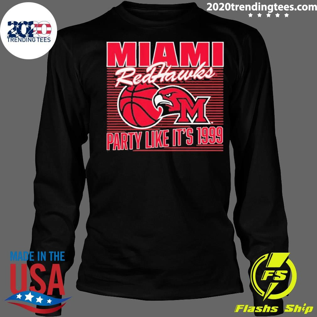 Miami Redhawks Oh Basketball Ncaa Champions Party Like It’s 1999 Shirt