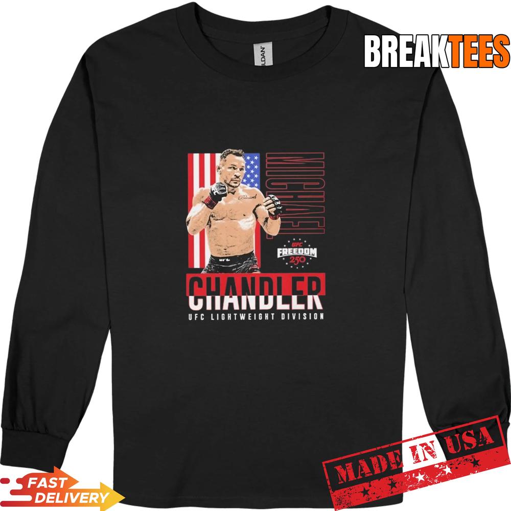 Michael Chandler Ufc Lightweight Division Freedom 250 Flag T-Shirt