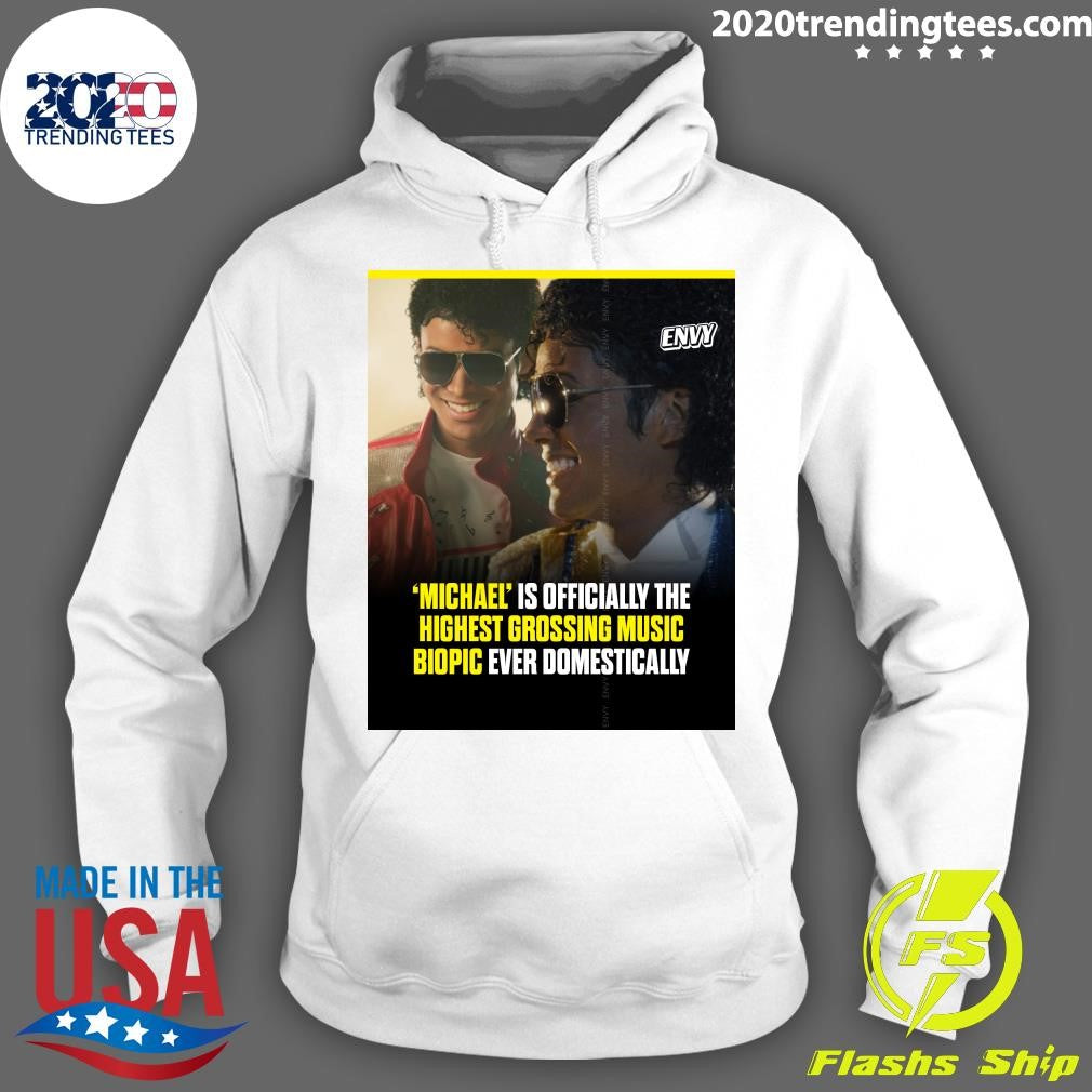 Michael Is Officially The Highest Grossing Music Biopic Ever Domestically Shirt