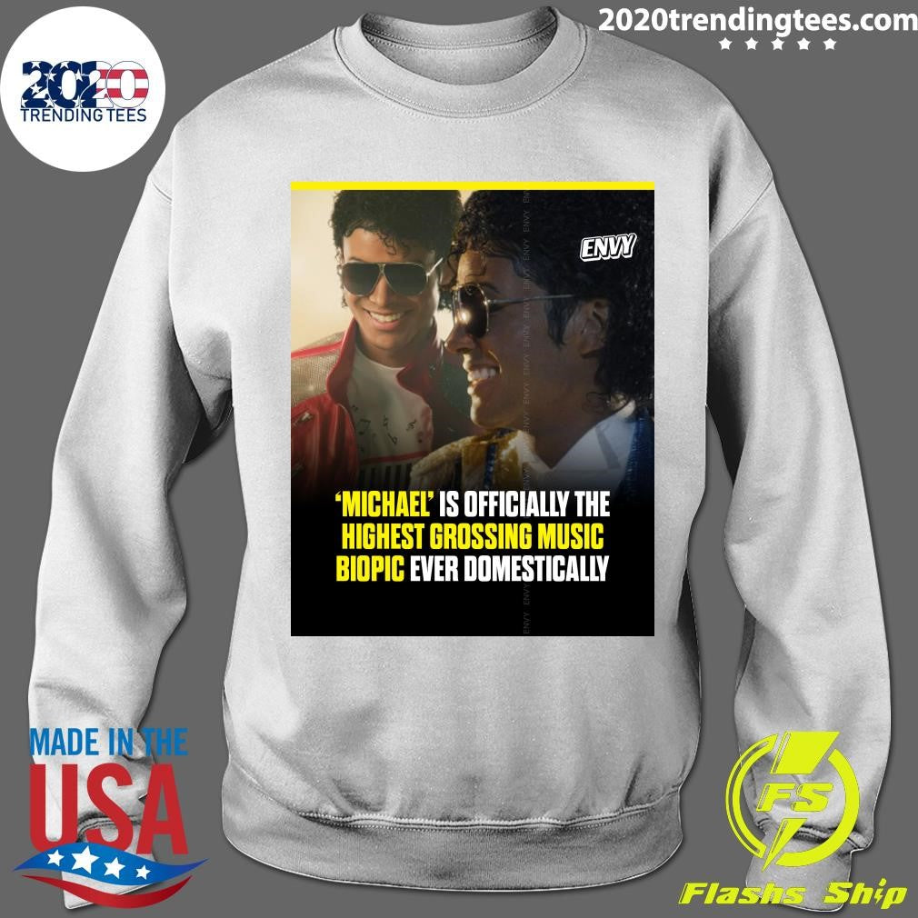 Michael Is Officially The Highest Grossing Music Biopic Ever Domestically Shirt