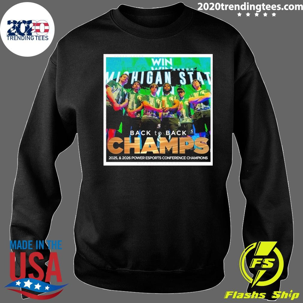 Michigan State Esports Back To Back Champs 2025-2026 Power Esports Conference Champions Shirt