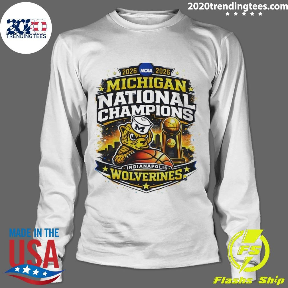 Michigan Wolverines Basketball National Champions 2026 Final Four Indianapolis Shirt