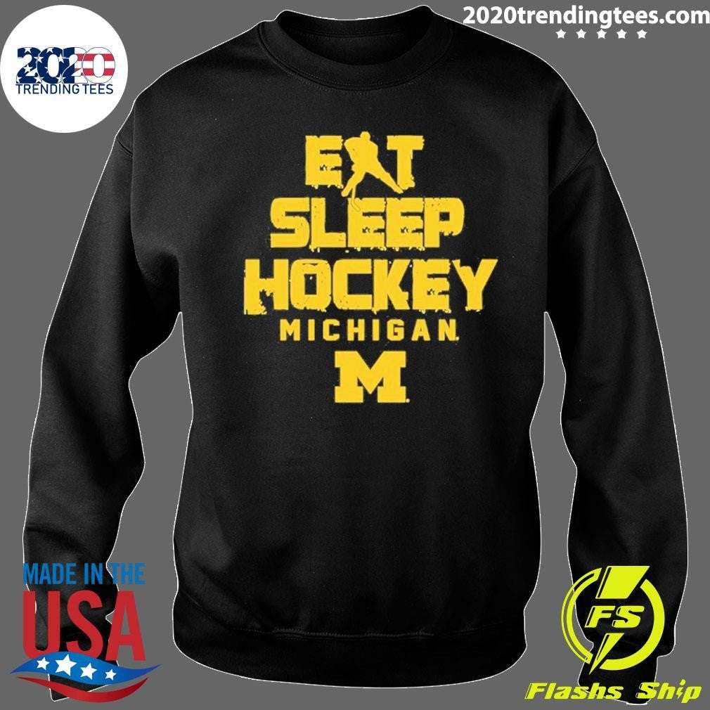 Michigan Wolverines Eat Sleep HockeyShirt