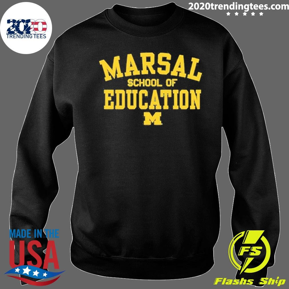 Michigan Wolverines Marsal School Of Education Shirt