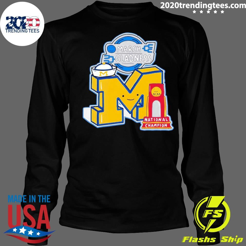 Michigan Wolverines Men’s Basketball Champions 2026 March Gladness Ncaa Meme Shirt