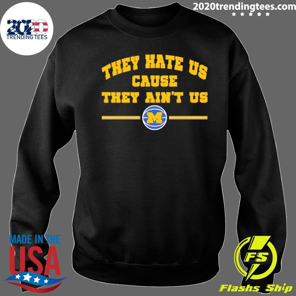 Michigan Wolverines Men’s Basketball They Hate Us Cause They Ain’t Us Ncaa Champions 2026 Shirt