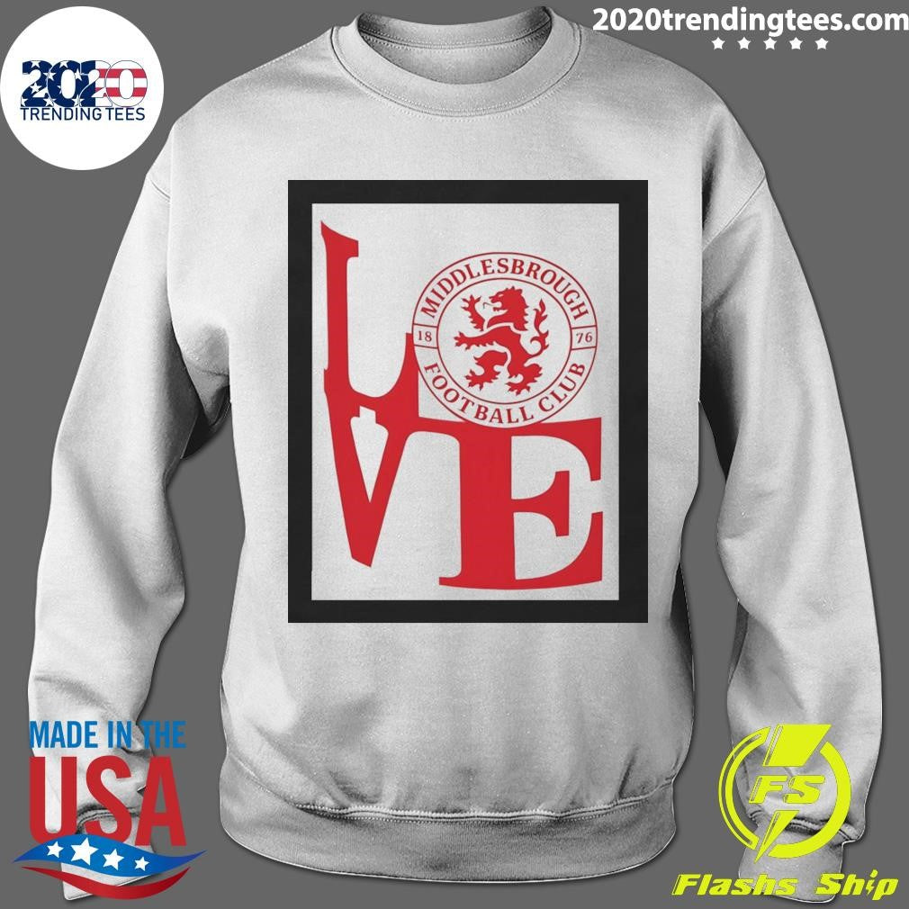Middlesbrough FC Love est 1876 Shirt