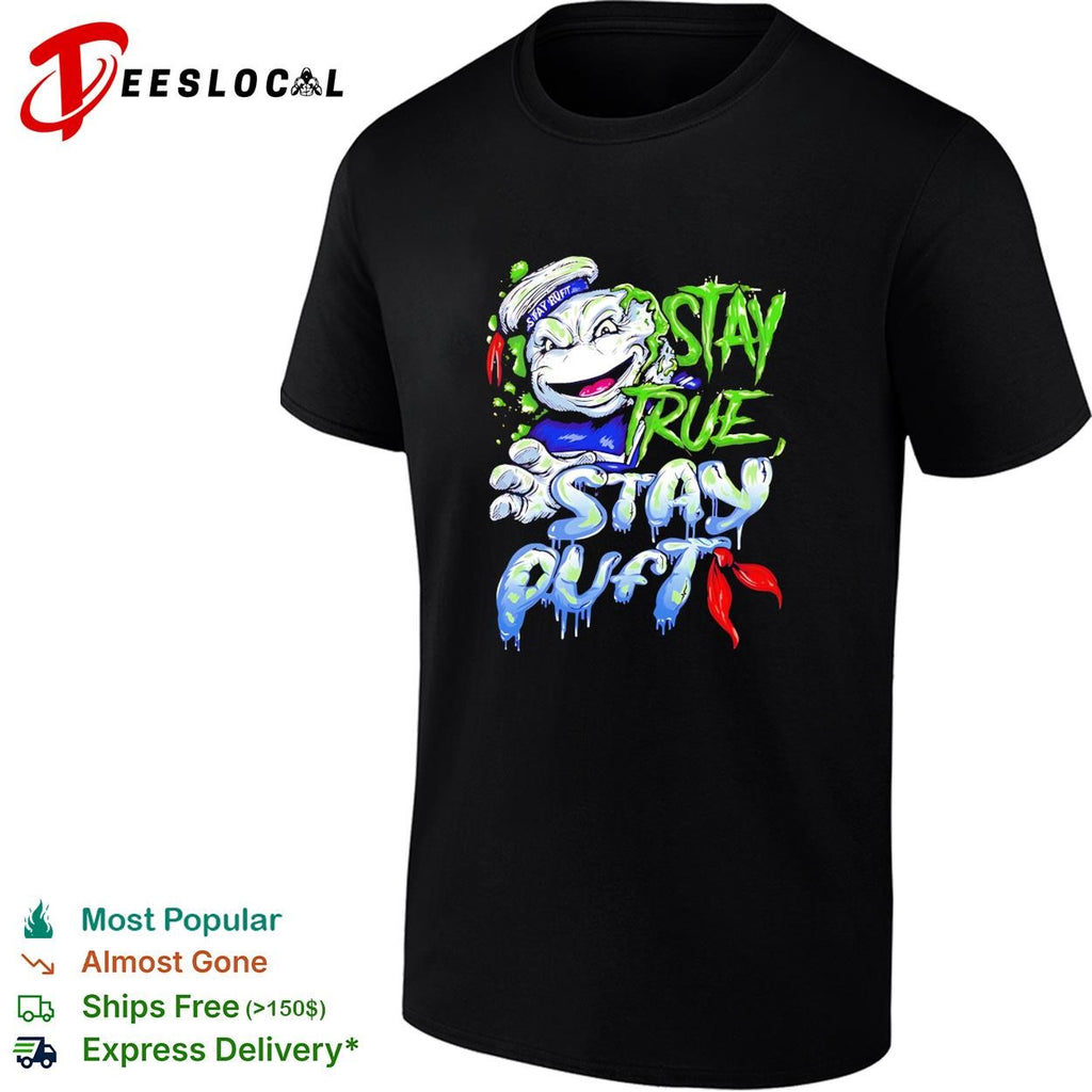 Midnight Monster Society stay true stay puft shirt