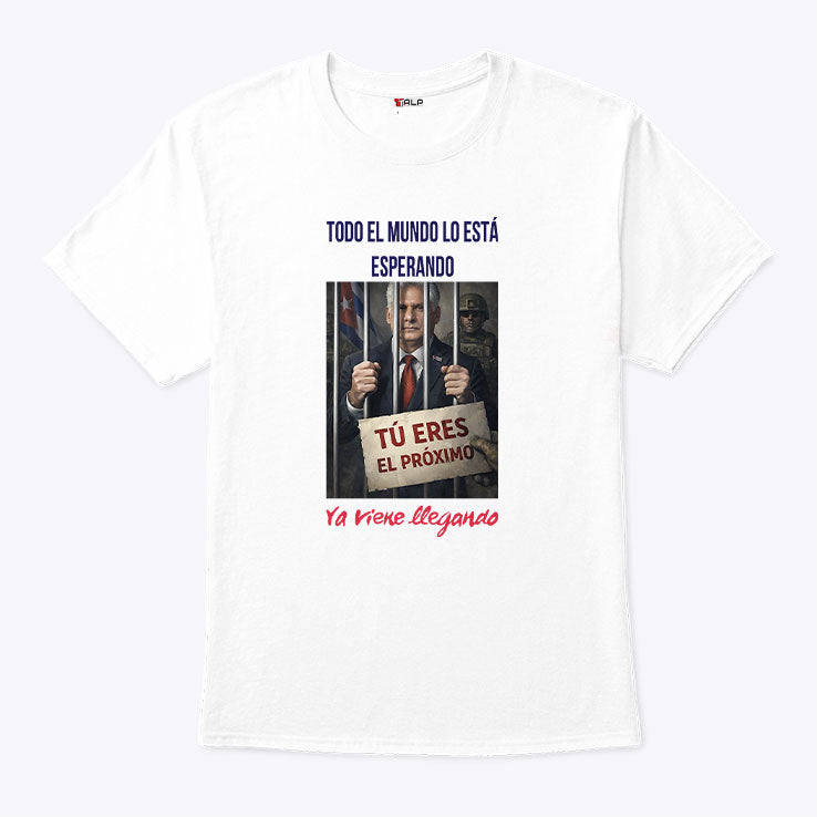 Miguel Díaz-Canel Everyone Is Waiting For Him Shirt