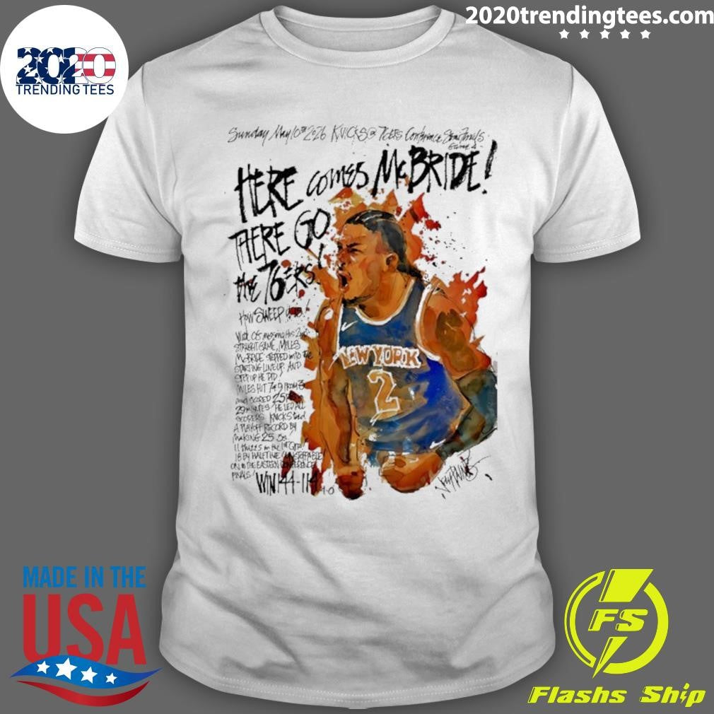 Miles Mcbride Here Comes Mcbride There Go The 76ers Shirt